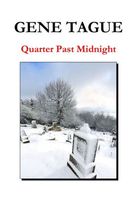 Cover of Quarter Past Midnight by Gene Tague