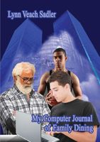 Cover of My Computer Journal of Family Dining by Lynn Veach Sadler