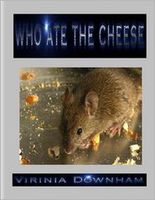 Cover of Who Ate the Cheese by Virinia Downham