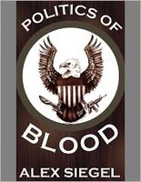 Cover of Politics of Blood by Alex Siegel