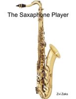 Cover of The Saxaphone Player by Zvi Zaks