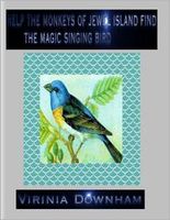 Cover of Help the Monkeys of Jewel Island Find the Magic Singing Bird by Virinia Downham