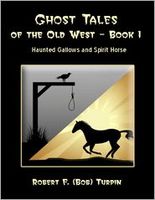 Ghost Tales of the Old West - Book 1