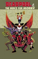 Deadpool & The Mercs for Money Vol. 1: Mo' Mercs, Mo' Monkeys