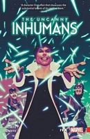 Uncanny Inhumans Vol. 4: IvX