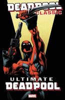 Deadpool Classic, Volume 20: Ultimate Deadpool