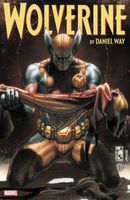 Wolverine by Daniel Way: The Complete Collection Vol. 4