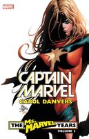 Captain Marvel: Carol Danvers - The Ms. Marvel Years Vol. 3