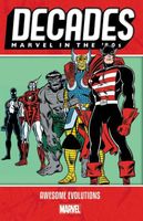 Decades: Marvel in the '80s - Awesome Evolutions