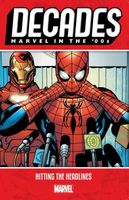 Decades: Marvel in the '00s - Hitting the Headlines