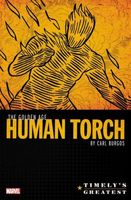Timely's Greatest: The Golden Age Human Torch By Carl Burgos Omnibus