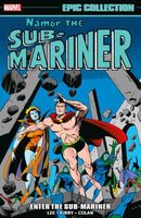 Namor, the Sub-Mariner Epic Collection: Enter the Sub-Mariner