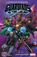 Guardians Of The Galaxy By Al Ewing Vol. 3: We're Super Heroes
