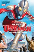 Ultraman Vol. 1: The Rise Of Ultraman