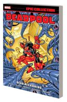 DEADPOOL EPIC COLLECTION: DEAD RECKONING