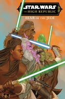 Star Wars: The High Republic - Fear Of The Jedi