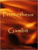 Prometheus Gambit