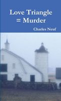 Cover of Love Triangle = Murder by Charles Neuf