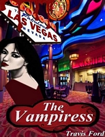 Cover of The Vampiress by Travis Ford