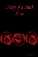 Cover of Diary of a Black Rose by Victoria Rose