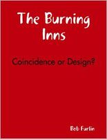 Cover of The Burning Inns - Coincidence or Design? by Bob Furlin