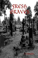 Cover of FRESH GRAVES by Thom Futrell