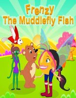 Frenzy, The MuddleFly Fish