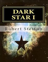Cover of Dark Star I by Robert Stetson