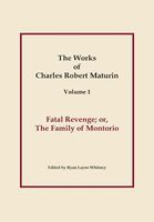 Cover of The Fatal Revenge; Or, the Family of Montorio by Charles Robert Maturin