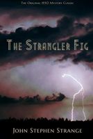 Cover of The Strangler Fig by John Stephen Strange