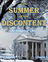 The Summer of Our Discontent: An Allegorical Satire - Chapter 4
