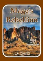Cover of Mage's Rebellion by La Quill