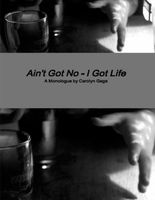 Ain't Got No - I Got Life