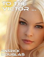 Cover of To the Victor by Patrick Douglas