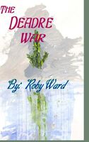 Cover of Deadre War by Roby Ward