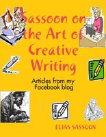 Cover of Sassoon on the Art of Creative Writing by Elias Sassoon