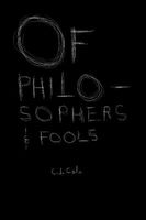 Of Philosophers and Fools