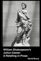 Cover of William Shakespeare's "Julius Caesar" by David Bruce