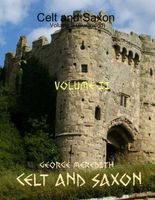 Celt and Saxon: Volume II