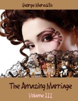 The Amazing Marriage: Volume III