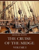 The Cruise of the Midge: Volume I