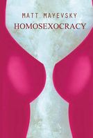 Cover of Homosexocracy by Matt Mayevsky