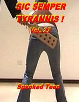 Sic Semper Tyrannis ! Vol. 27