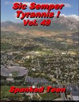 Sic Semper Tyrannis ! Vol. 49