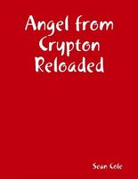 Cover of Angel from Crypton Reloaded by Sean Cole