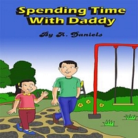 Cover of Spending Time With Daddy by A. Daniels