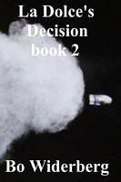 Cover of La Dolce's Decision Book 2 by Bo Widerberg