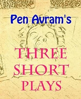 Cover of Three Short Plays by Pen Avram