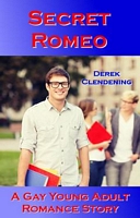 Cover of Secret Romeo by Derek Clendening