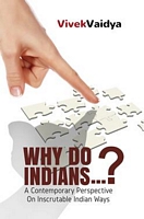 Why Do Indians...